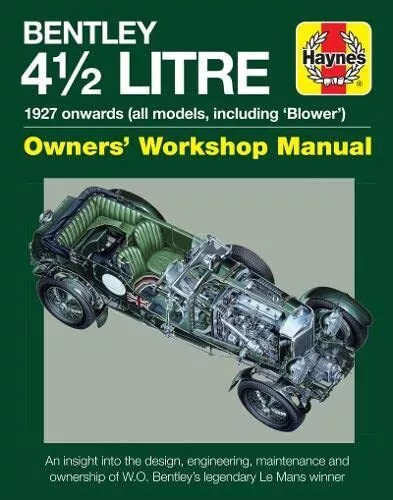 Bentley 4 1/2 Litre (Owners' Workshop Manual): 1927 onwards (... by Ian Wagstaff