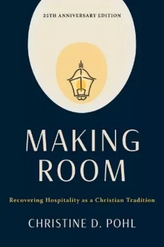 Christine D Pohl Making Room, 25th Anniversary Edition (Taschenbuch) (US IMPORT)