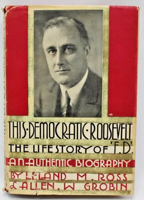 This Democratic Roosevelt Hardcover 1932 First Edition Governor FDR Biography