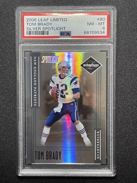 2006 Leaf Limited Tom Brady Silver Spotlight 25/25 PSA 8 #80