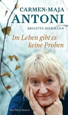 Im Leben gibt es keine Proben von Carmen-Maja Anton... | Buch | Zustand sehr gut