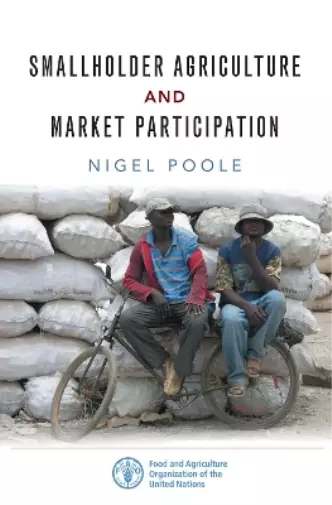 Nigel Poole Smallholder Agriculture and Market Participation (Hardback)