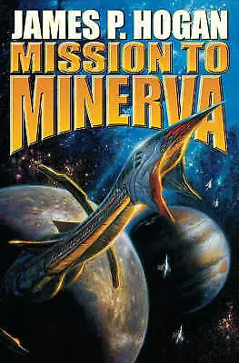 Mission to Minerva; 5; Giants - 9781416520900, James P Hogan, Taschenbuch