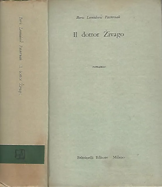 Il dottor Zivago. . Boris Leonidovic Pasternak. 1961. .