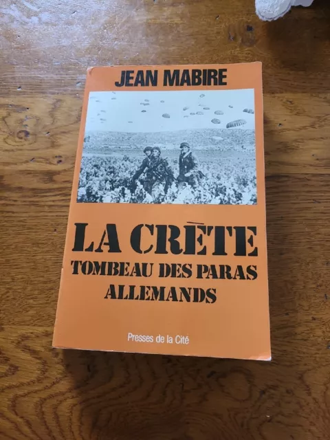 LA CRETE Tombeau des paras allemands  jean Mabire édition PRESSE DE LA CITÉ TBE