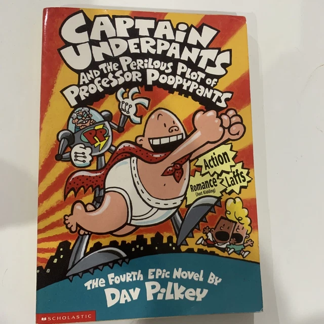 CAPTAIN UNDERPANTS AND the Perilous Plot of Professor Poopypants By Dav