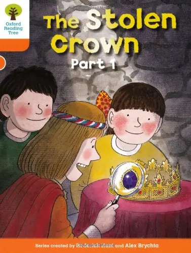 Oxford Reading Tree: Level 6: More Stories B: The Stolen Crown Part 1 (Oxford Re