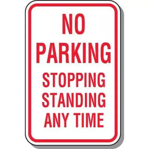 No Parking Stopping Standing Anytime Sign