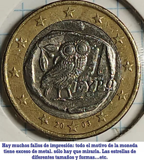 [25%] Grecia 2003, moneda de 1 euro con fallos de impresión. KM# 187