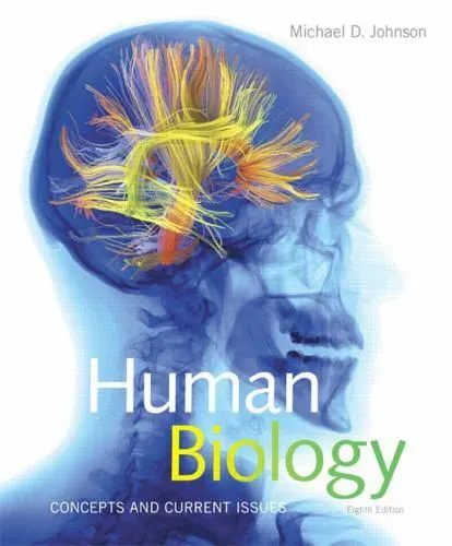 Human Biology: Concepts and Current Issues (Masteringbiology, Non-Majors) by Jo