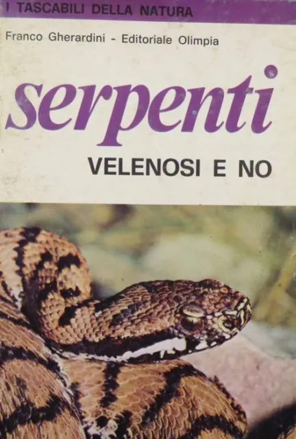 Serpenti velenosi e no. I tascabili della natura; 5. Disegni dell’autore.