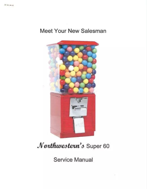 7 Page Northwestern Super 60 Bulk Vending Machine Service Manual (Candy Gumball)