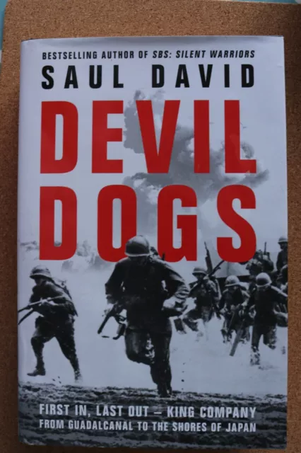 Devil Dogs: A New History of the Second World War by Saul David 9780008395766 NE