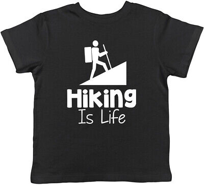 Hiking is Life Childrens Kids T-Shirt Boys Girls