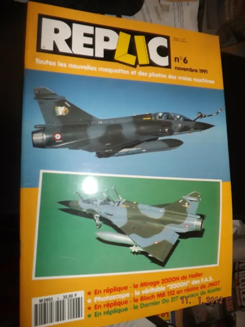 +32$$ Revue Replic n°6 Mirage 2000N / Bloch MB 152 / Dornier Do 217