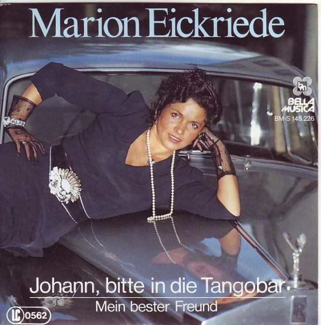 "7" - MARION EICKRIEDE - Johann, bitte in die Tangobar - RAR und near MINT !!!