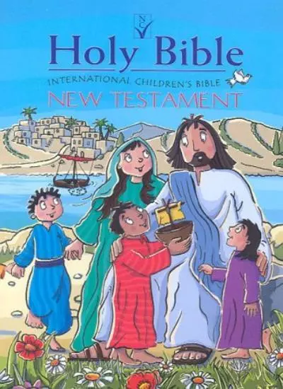 International Children's Bible New Testament By International Children's Bible