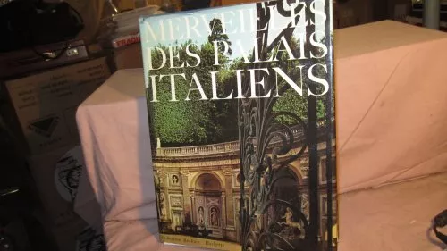 Merveilles des palais italiens : . Par Claude Frégnac. Préface de Jean Giono