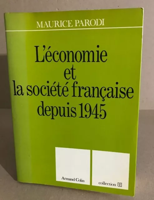 L'economie et la societe française depuis 1945 | Très bon état