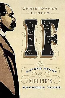 If: The Untold Story of Kipling's American Years de B... | Livre | état très bon