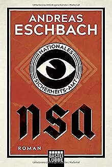NSA - Nationales Sicherheits-Amt: Roman von Eschbach, An... | Buch | Zustand gut