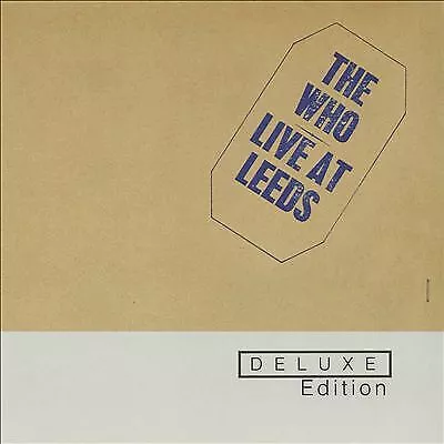 The Who : Live at Leeds CD 2 discs (2001) Highly Rated eBay Seller Great Prices
