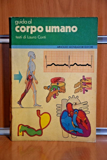 GUIDA AL CORPO Umano 1°Ed.1978 Libri Illustrati Mondadori Editore EUR ...