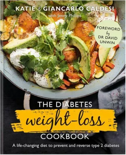 The Diabetes Weight-Loss Cookbook: A life-changing diet to prevent and reverse t