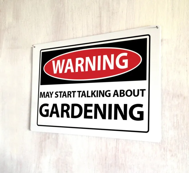 Avvertenza può iniziare a parlare di giardinaggio segno citazione divertente targa metallica A4