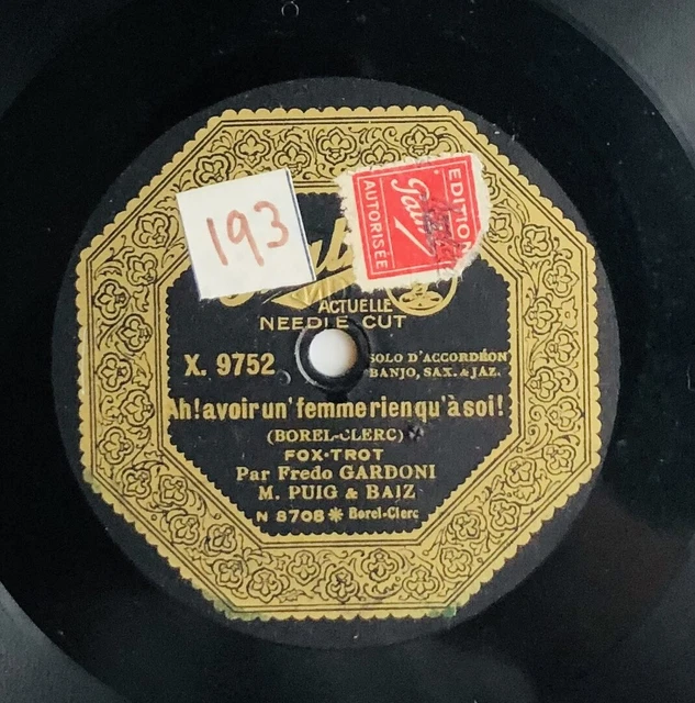 FREDO GARDONI, M. PUIG & BAIZ ah ! avoir DISQUE 78 tours RPM PATHE X.9752