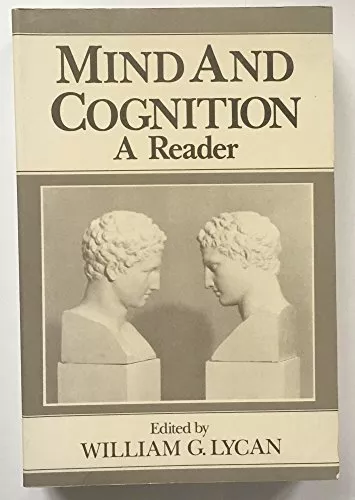 Mind and Cognition. A Reader.