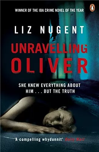 Unravelling Oliver by Nugent, Liz, NEW Book, FREE & FAST Delivery, (Paperback)