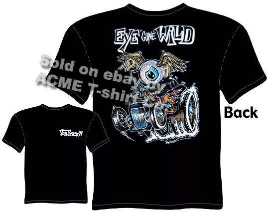 Hot Rod T Shirt 32 Ford Tee Eye Gone Wild 1932 Kustom Kulture Sz M L XL 2XL 3XL