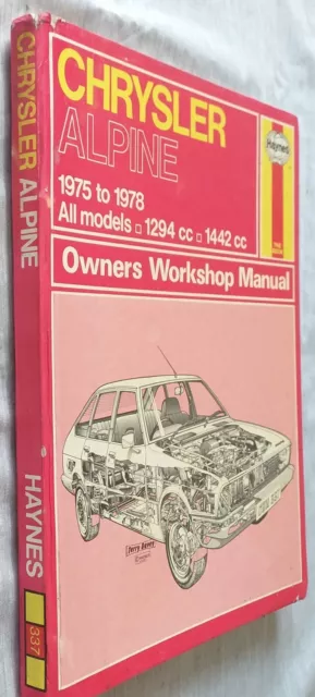 Chrysler Alpine Haynes Workshop Manual 1975-1978 1294cc 1442cc PreLoved #337