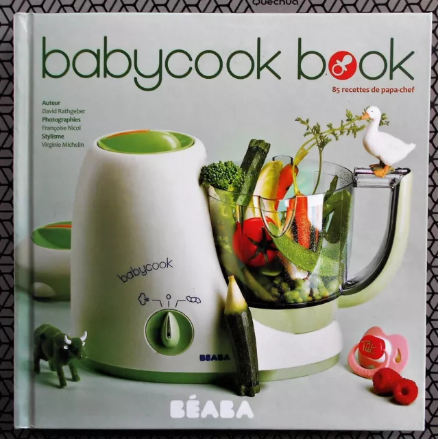 LIVRE BEABA ROBOT BABYCOOK BOOK 85 Recettes de Papa Chef de 6 à 24 mois