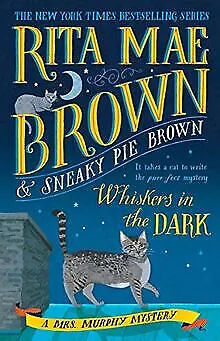 Whiskers in the Dark: A Mrs. Murphy Mystery de Brown, Rita... | Livre | état bon