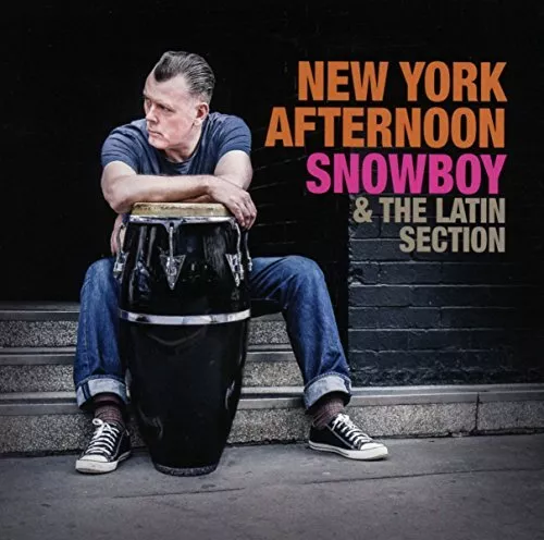 Snowboy & the Latin Secti - NEW YORK AFTE... - Snowboy & the Latin Secti CD UOVG