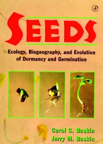 Seeds: Ecology, Biogeography, and Evolution of , Baskin,#