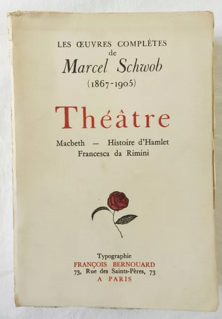 ***** Les Oeuvres Completes De Marcel Schwob (1867-1905) - Theatre - 1928 *****