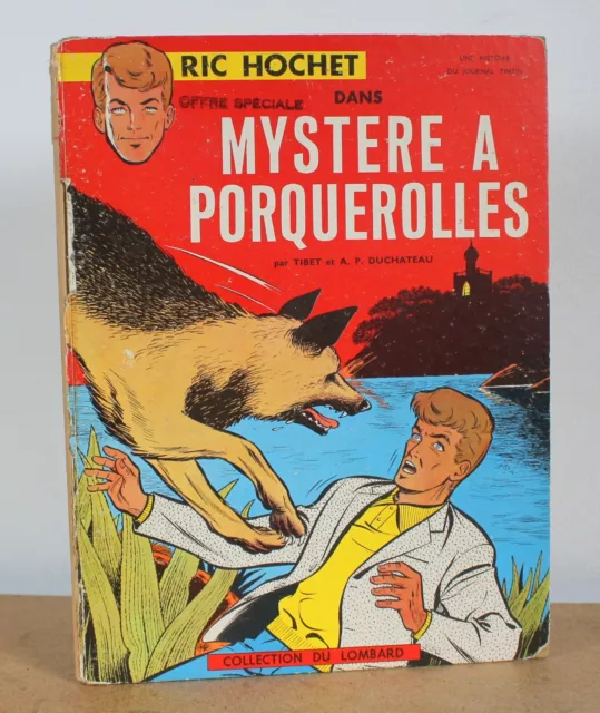 Mystère à Porquerolles Tibet A.P. Duchateau 1964 EO Ric Hochet N°2 Tintin