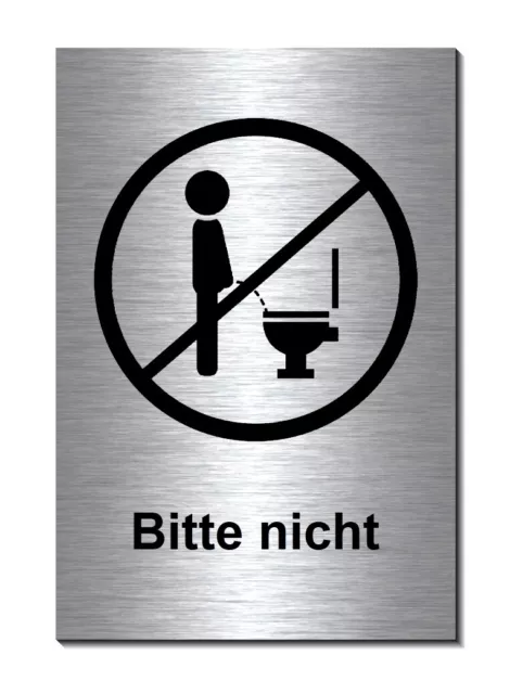 Bitte setzen-Nicht im Stehen pinkeln-Alu-Edelst.Optik-15 x10 cm-Türschild-Schild