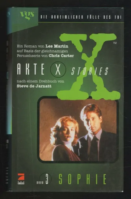 Akte X Stories Band 3: Sophie – Les Martin  Science-Fiction Roman mit Inhaltsang