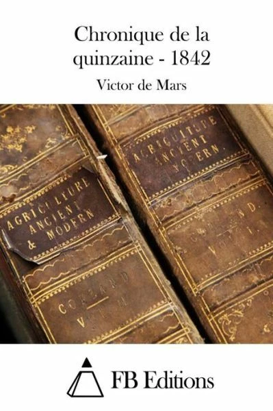 Chronique De La Quinzaine - 1842