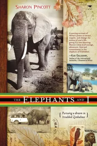 Elephants and I: Pursuing a Dream in Troubled Zimbabwe