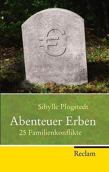 Abenteuer Erben: 25 Familienkonflikte von Sibylle P... | Buch | Zustand sehr gut