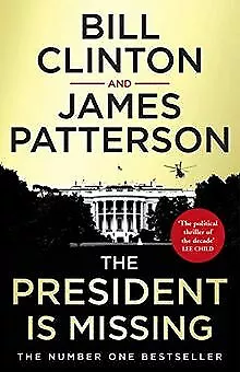 The President is Missing von Clinton, President Bill, Pa... | Buch | Zustand gut