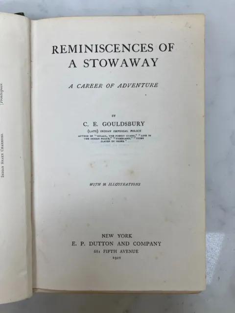 Reminiscences of a Stowaway . C.E.Gouldsbury . 1st . New York 1921 .