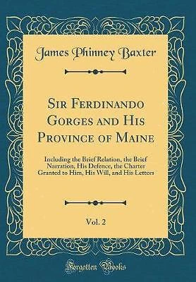 Sir Ferdinando Gorges and His Province of Maine, V