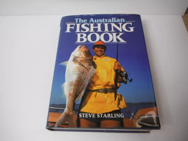THE AUSTRALIAN FISHING Book HC by Steve Starling Aussie Tackle Rigs Knots  Reels $27.50 - PicClick AU