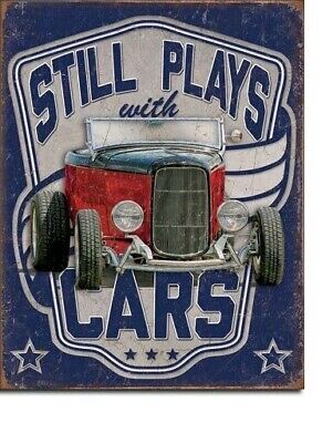 Still Plays With Cars Classic Automobiles Garage Fun Tin Metal Sign NEW Made USA